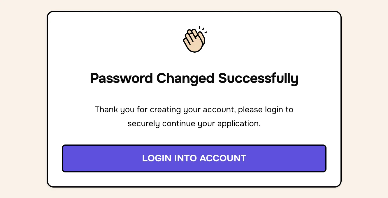 Password Changed Successfully message with a Login Into Account button