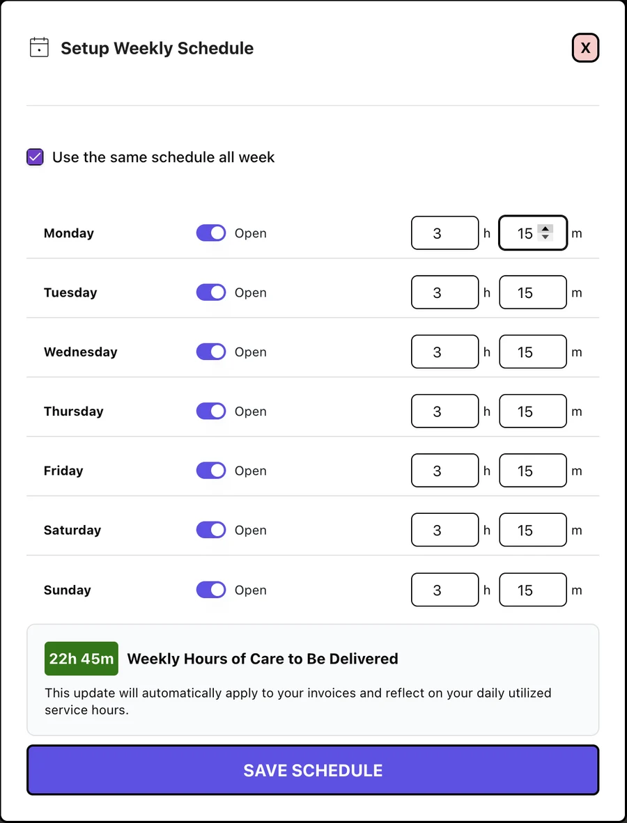 Setup Weekly Schedule with Use the same schedule all week ticked, every day open for 3h 15m, 22h 45m in total