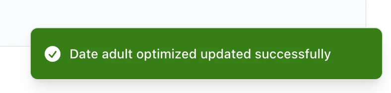 Green message: Date adult optimized updated successfully
